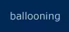 ballooning